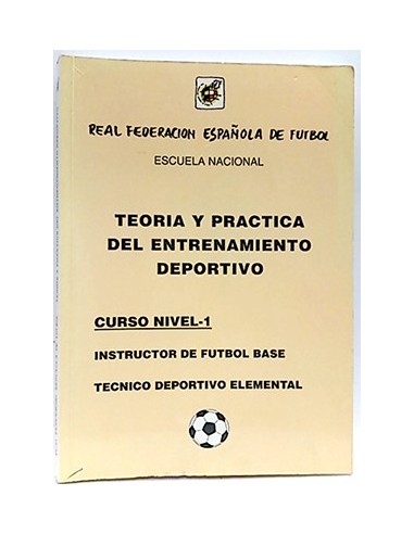 Teoría Y Práctica Del Entrenamiento Deportivo: (Nivel 1)