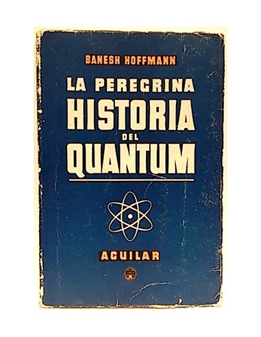 La Peregrina Historia Del Quantum