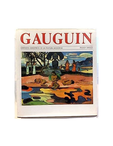 Grandes Maestros De La Pintura Moderna. Gauguin