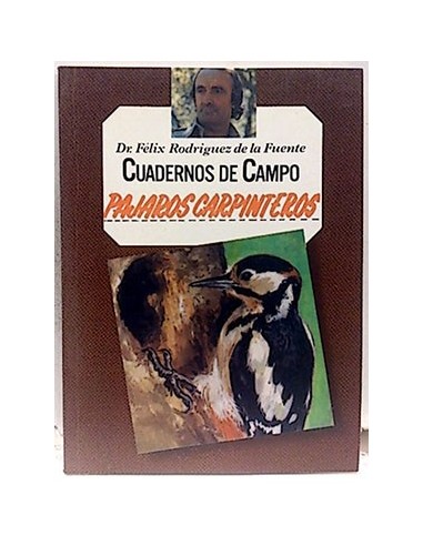 Cuadernos De Campo, 6. Pájaros Carpinteros