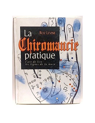 La Chiromancie Pratique. L'art De Lire Les Lignes De La Main