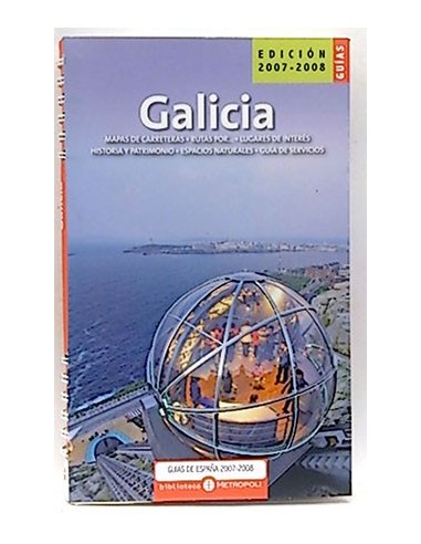 Guías Metrópoli De Galicia. Edición 2007-2008
