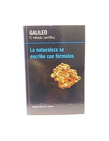 Galileo. El Método Científico. La Naturaleza De Escribe Con Fórmulas