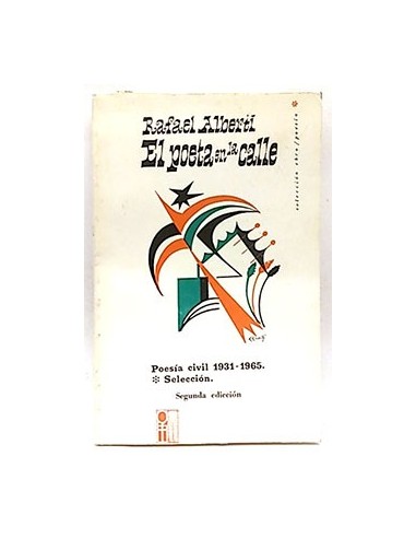 El Poeta En La Calle. Poesía CIVIL 1931 - 1965. Selección