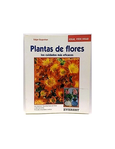 Plantas De Flores, Los Cuidados Más Eficaces