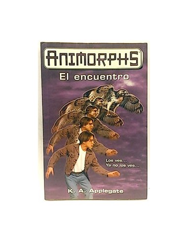 Animorphs. 3 El Encuentro