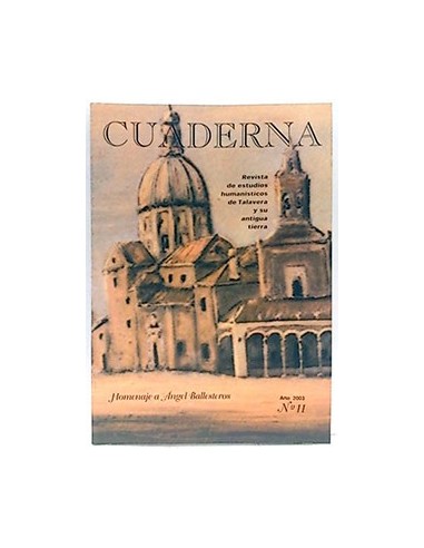 Cuaderna, 11. Año 2003. Revista De Estudios Humanísticos De Talavera Y Su Antigua Tierra