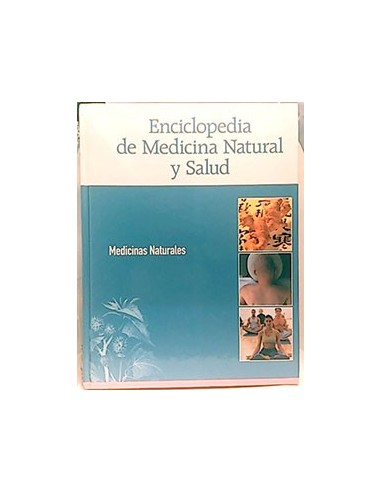 Enciclopedia De Medicina Natural Y Salud: Medicinas Naturales