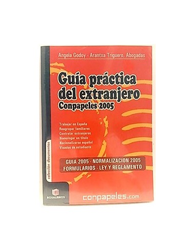 Guía Práctica Del Extranjero Con Papeles, 2005