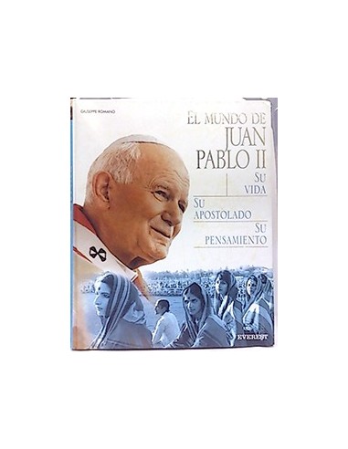 El Mundo De Juan Pablo II Su Vida, Su Apostolado, Su Pensamiento.