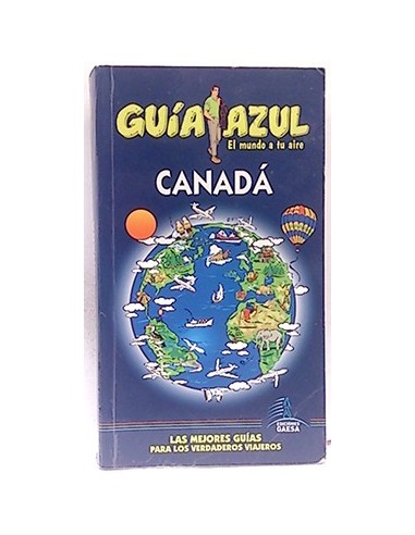 Guía Azul, El Mundo A Tu Aire. Canadá