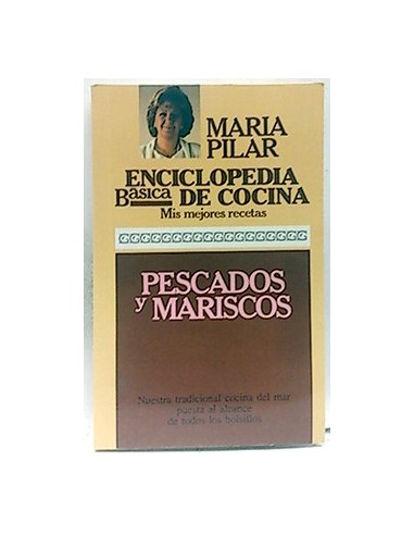 Enciclopedia Básica De La Cocina, Mis Mejores Recetas. T.3. Pescados Y Mariscos