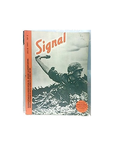 Signal, Nº2 Julio 1941: Selec. Extraída De La Edición Especial Del "Berliner Illustrierte Zeitung"