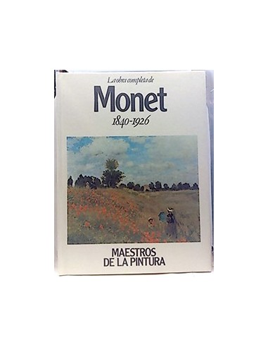 Maestros De La Pintura, 13 La Obra Completa Monet 1840-1926