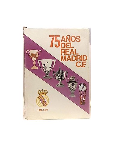 75 Años Del Real Madrid 1902-1977