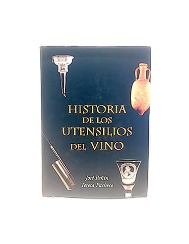 Historia De Los Utensilios Del Vino