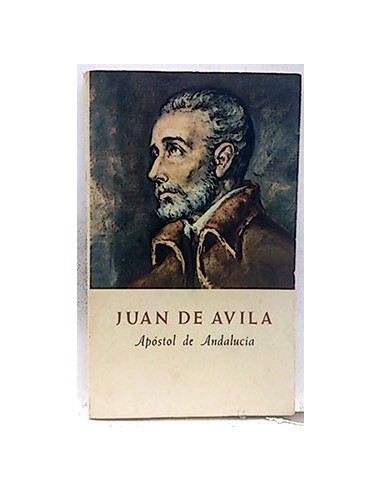 Juan De Ávila, Apostol De Andalucía
