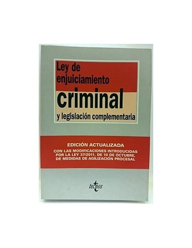 Ley De Enjuiciamiento Criminal Y Legislación Complementaria. Edición Actualizada Oct. 2011