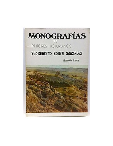 Monografías De Pintores Asturianos: Florentino Soria González
