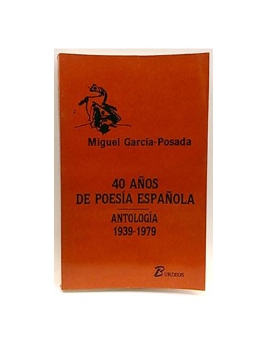 Cuarenta Años De Poesía Española