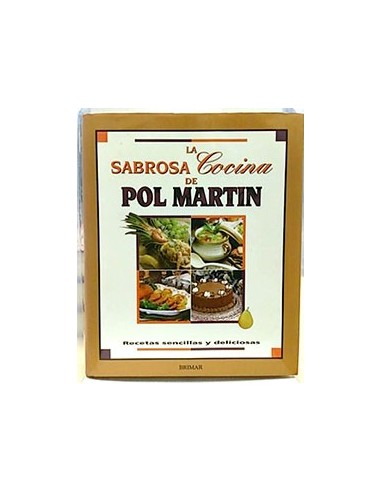 La Sabrosa Cocina De Pol Martin, Recetas Sencillas Y Deliciosas