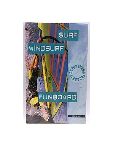 Surf, Windsurf Y Funboard
