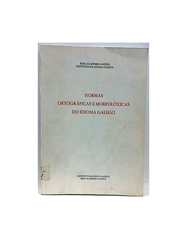 Normas Ortográficas E Morfolóxicas Do Idioma Galego
