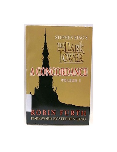 The Dark Tower. A Concordance, Vol. 1
