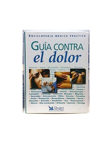 Guía Contra El Dolor: Enciclopedia Médica Práctica