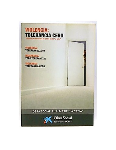 Violencia: Tolerancia Cero. Primaria, Secundaria. Programa De Prevención De La Obra Social