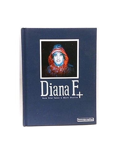 Diana F +. More True Tales & Short Stories