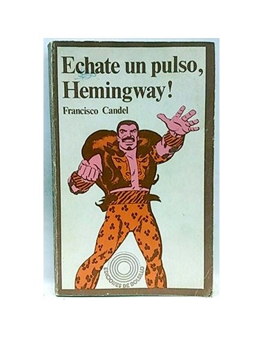 Echate Un Pluso, Hemingway!