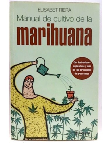 Manual De Cultivo Fácil De La Marihuana
