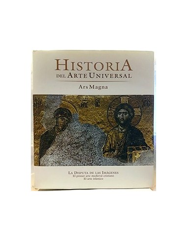 Ars Magna, T. V. La Disputa De Las Imágenes. El Primer Arte Medieval Cristiana. El Arte Islámico