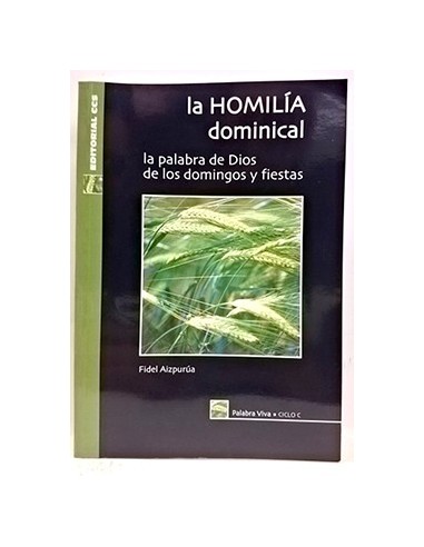 La Homilía Dominical. La Palabra De Dios De Los Domingos Y Fiestas