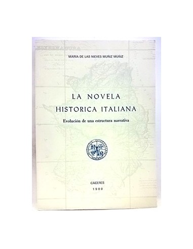 La Novela Histórica Italiana, Evolución De Una Estructura Narrativa
