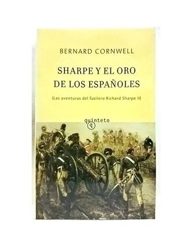 Sharpe Y El Oro De Los Españoles, Las Aventuras Del Fusilero Sharpe II