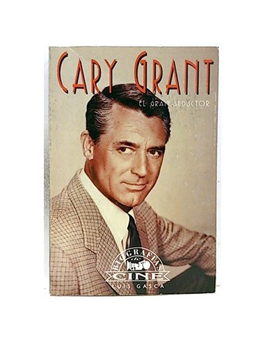 Cary Grant: El Gran Seductor