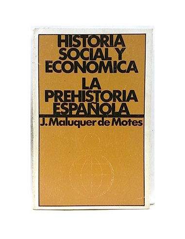 Historia Social Y Económica: La Prehistoria Española