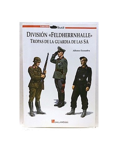 Colección Stug3. División Feldherrnhalle : Tropas De La Guardia De Las Sa