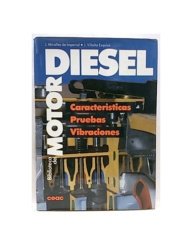 Biblioteca Del Motor Diesel. Características, Pruebas Y Vibraciones