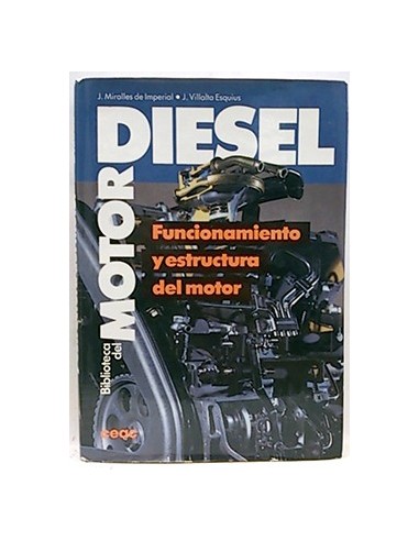 Biblioteca Del Motor Diesel. Funcionamiento Y Estructura Del Motor