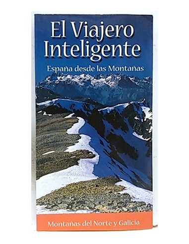 El Viajero Inteligente. Montañas Del Norte Y Galicia: España Desde Las Montañas
