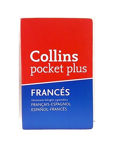 Collins Pocket Plus Francés. Diccionario Bilingüe Y Gramática Français-Espagnol Español-Francés
