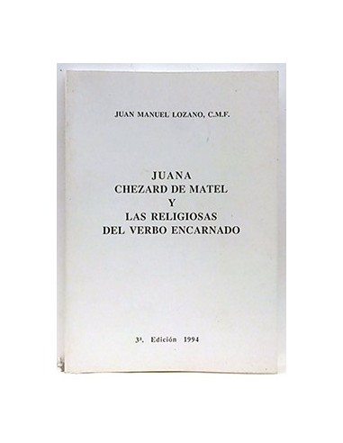 Juana Chezard De Matel Y Las Religiosas Del Vervo Encarnado