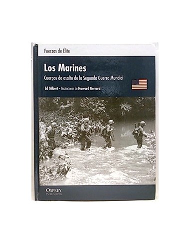 Fuerzas De Élite. Los Marines, Cuerpos De Asalto De La Segunda Guerra Mundial