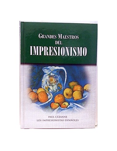Los Grandes Maestros Del Impresionismo.Cézanne -Impresionistas Españoles