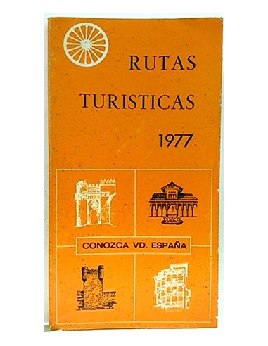 Rutas Turísticas 1977. Conozca Vd. España