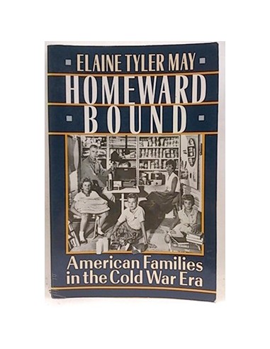 Homeward Bound, American Families In The Cold War Era