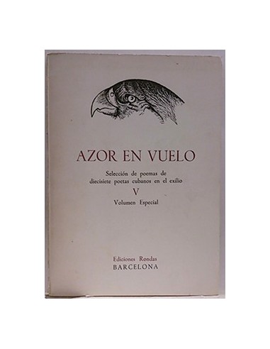 Azor En Vuelo, Selección De Poemas De 17 Poetas Cubanos En El Exilio